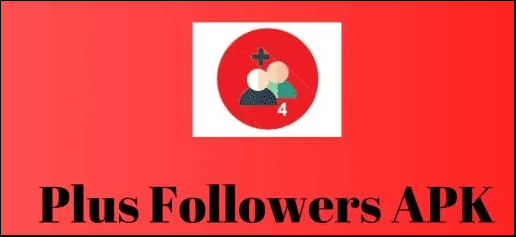 plus followers 4 apk